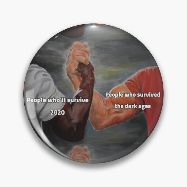 Item preview, People who'll survive 2020 vs People who survived the dark ages designed and sold by Izod55.
