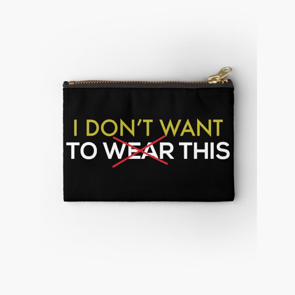 Item preview, I Don't Want To Wear This designed and sold by Marstore.