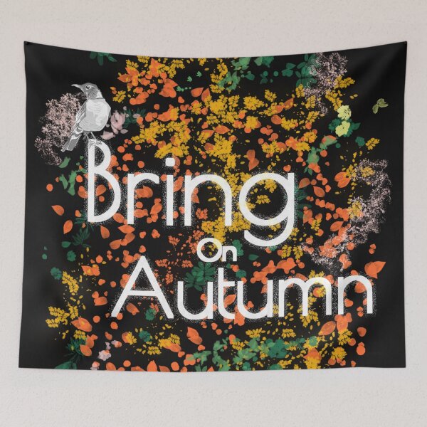Item preview, Bring On Autumn designed and sold by MindCereal.