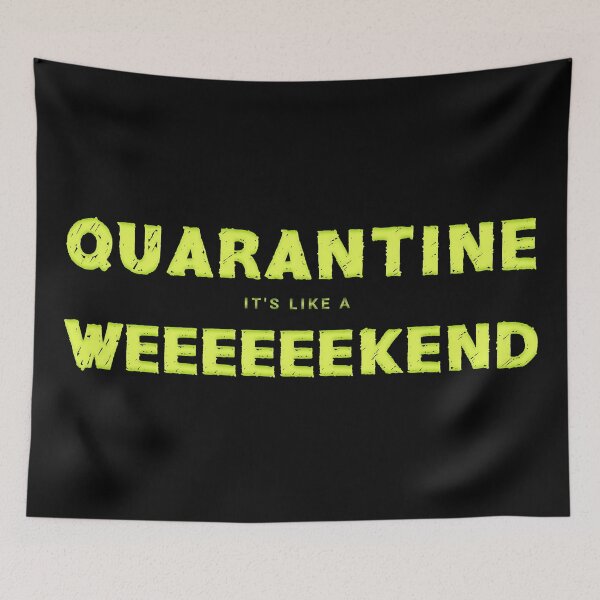 Item preview, Quarantine Its Like A Long Weekend Greens designed and sold by aventi24.