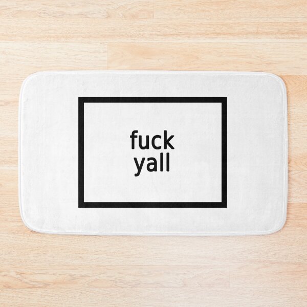 Item preview, fuck yall designed and sold by FunnyGrief.
