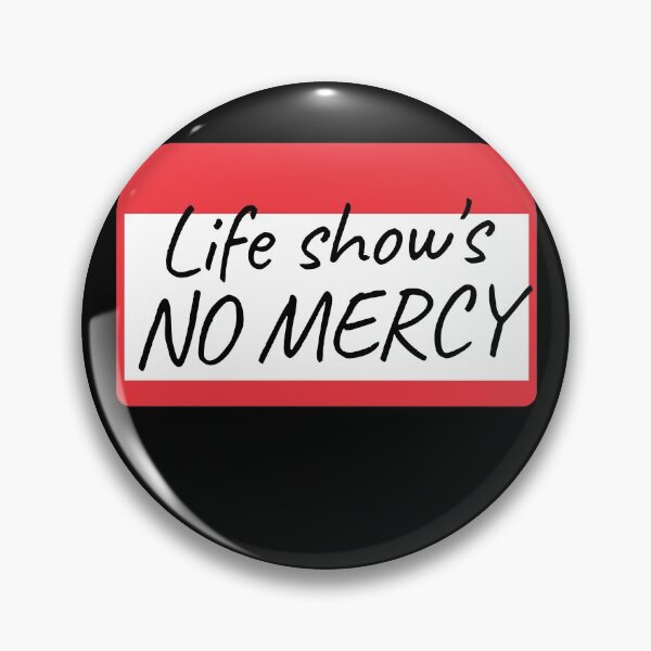 Item preview, Life shows no mercy red tag designed and sold by fra02.