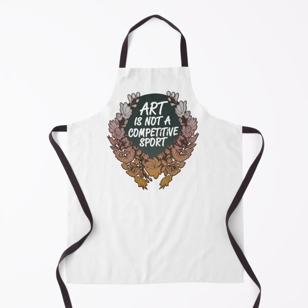 Item preview, Art is Not A Competitive Sport designed and sold by Kiera-Docherty.