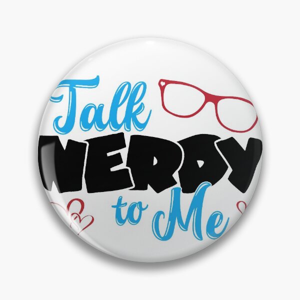 Item preview, Talk nerdy to me Geek Design designed and sold by Inspireaglow.