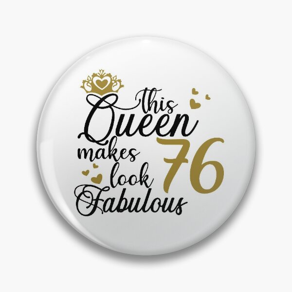 Item preview, This queen makes 76 look fabulous designed and sold by mintandbeer.