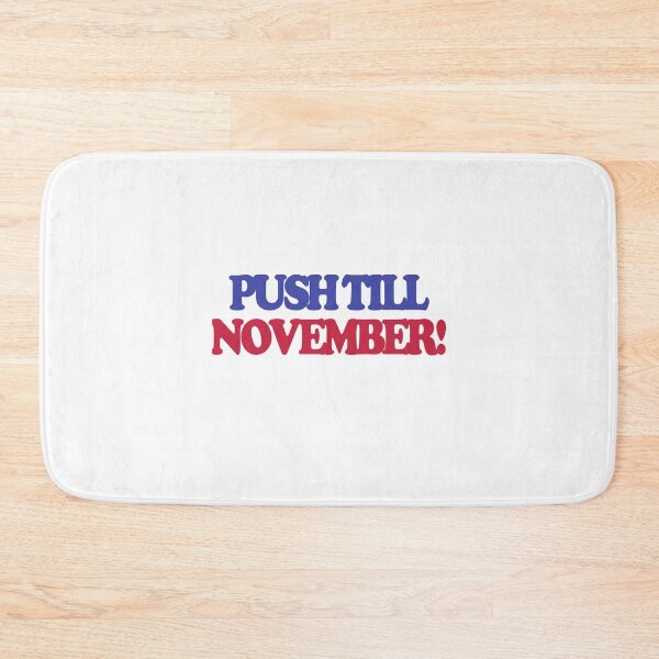 Item preview, Vote and Push Till / Until November Exclamation Point designed and sold by Chubuter.