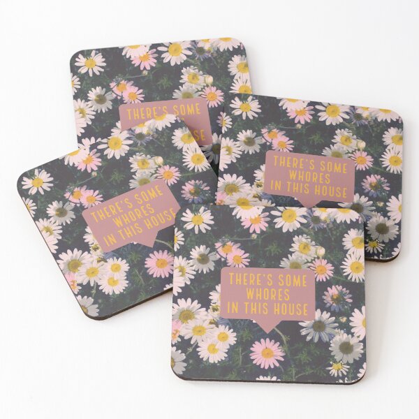 Theres' some whores in this house Coasters (Set of 4)