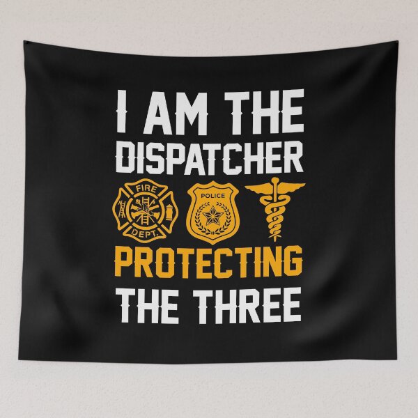 Item preview, I Am The Dispatcher Protecting The Three  designed and sold by MakeGoodChoices.