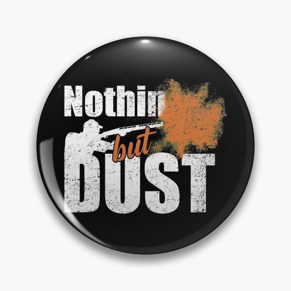 Item preview, Trap Shooting Nothin But Dust designed and sold by DamnGoodDesign.