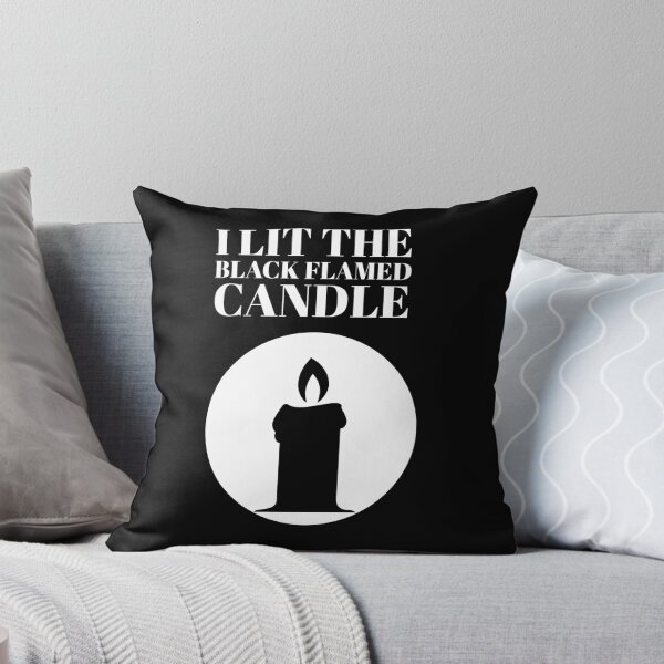 Item preview, I Lit The Black Flamed Candle In Halloween Quarantine designed and sold by stevenwoodcock.