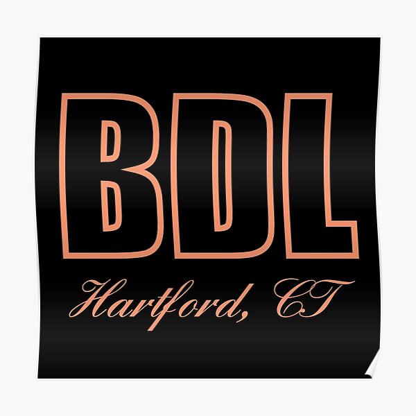 "BDL Hartford Connecticut CT Airport Code " Poster by Lartheviking