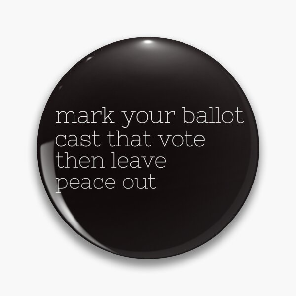 Item preview, Cast that Vote then Leave designed and sold by PrintbyPatty.