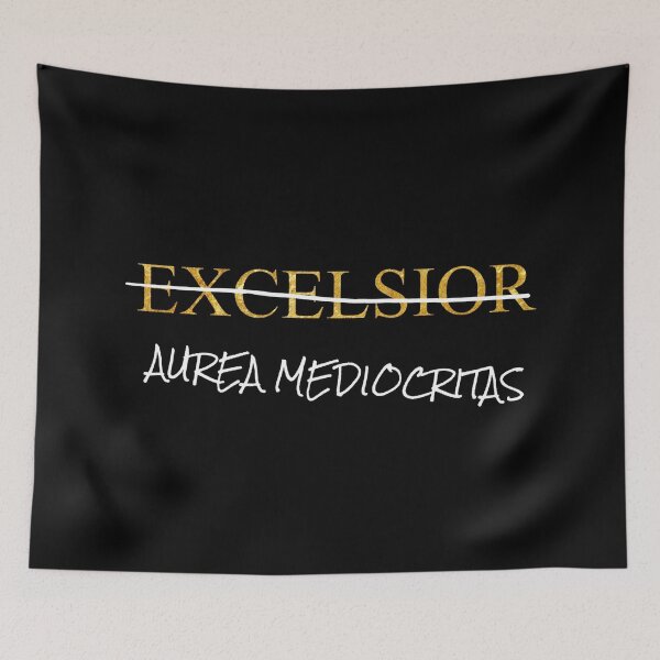 Item preview, Realistic life goals (EXCELSIOR - AUREA MEDIOCRITAS) designed and sold by DotorEaon.