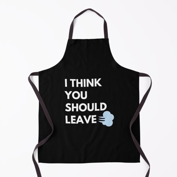 Item preview, I Think You Should Leave designed and sold by JessyDesigns.
