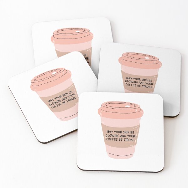 Item preview, May Your Skin be Glowing and Your Coffee Be Strong   designed and sold by ThoughtJumble.