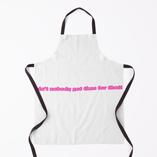 Item preview, ain't nobody got time for that! designed and sold by CianiCentral.