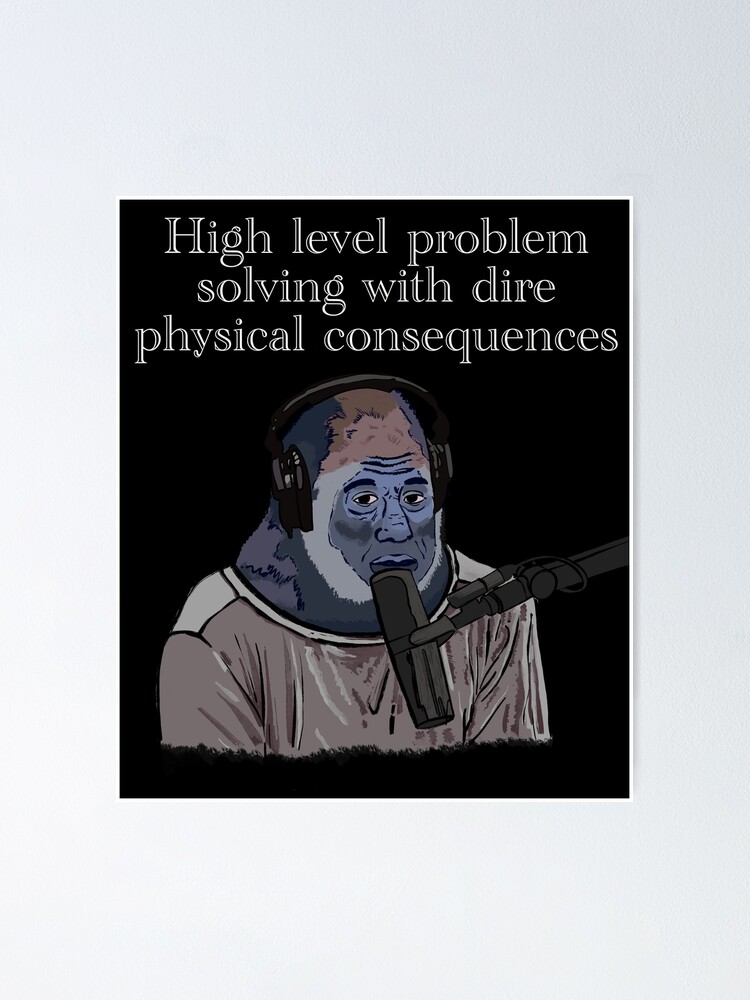 high level problem solving with dire physical consequences