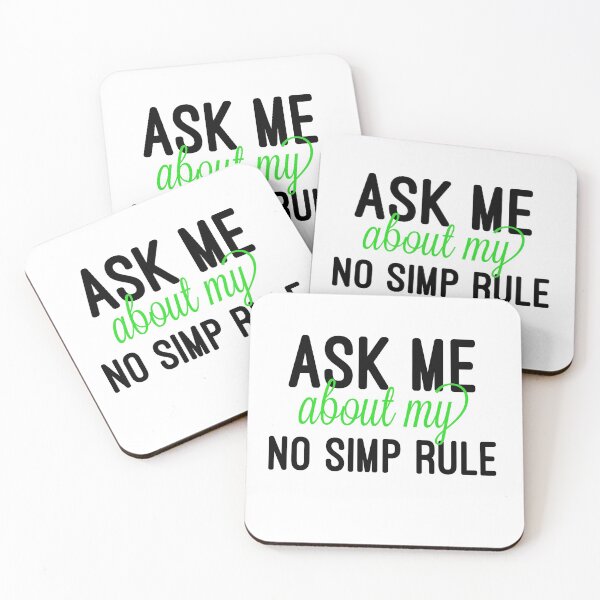 Item preview, Ask Me About My No Simp Rule designed and sold by HilariousThings.