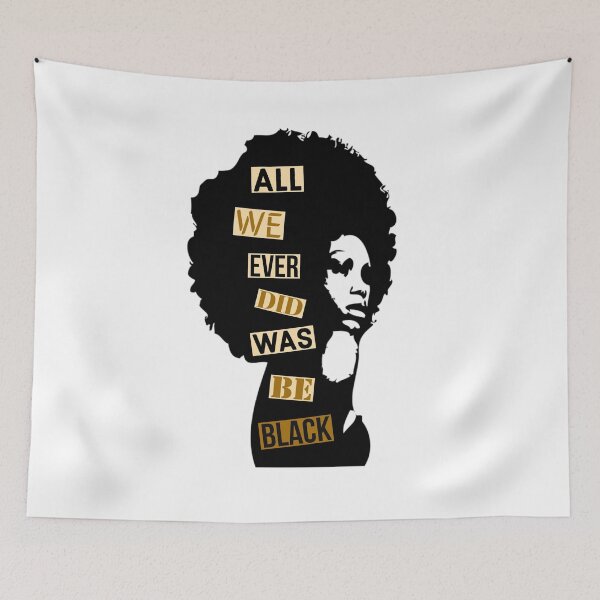 Item preview, All we ever did was be black designed and sold by Dailyartsie.