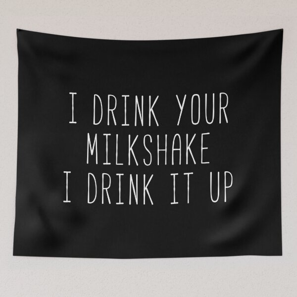 Item preview, I Drink Your Milkshake, I Drink It Up - 30 Something Gang designed and sold by Sunny Collections.