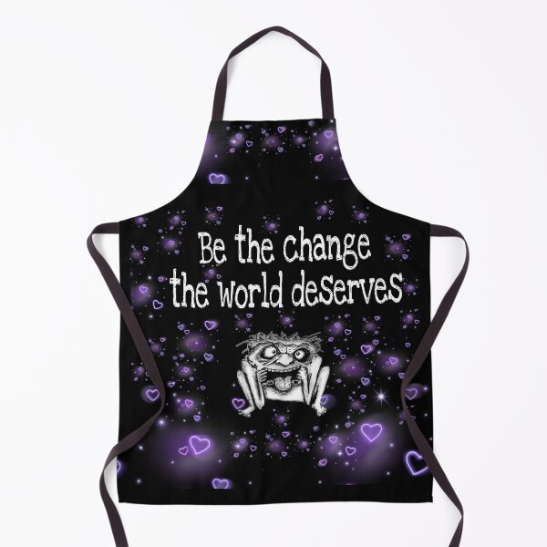 Item preview, Be the change the world deserves designed and sold by Dead-Moroz.