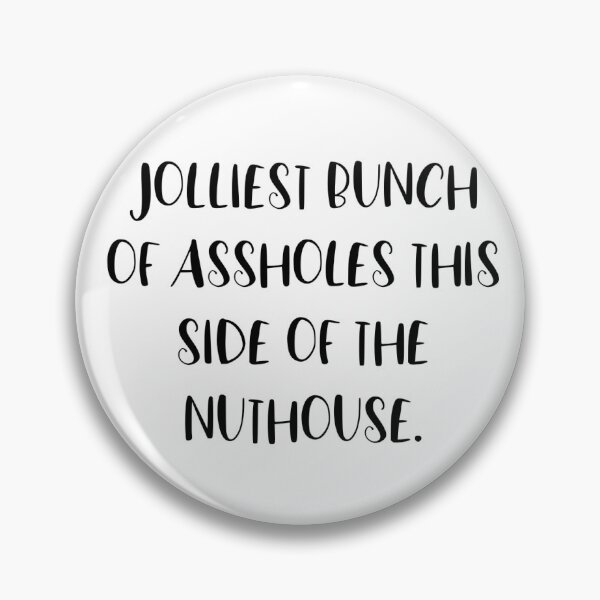 Item preview, Jolliest Bunch of Assholes designed and sold by ArtBySorbet.