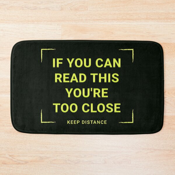 Item preview, If You Can Read This You're Too Close Keep Distance designed and sold by aventi24.