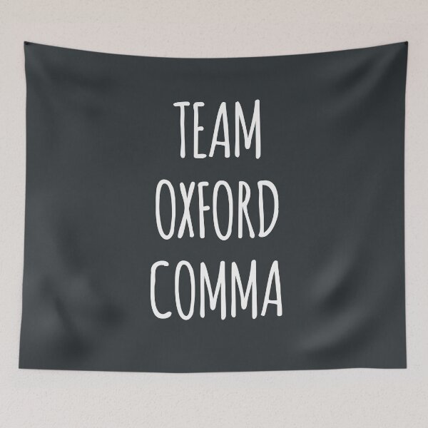 Item preview, Team Oxford Comma quote with Neutral Blue Background designed and sold by WildeandCo.