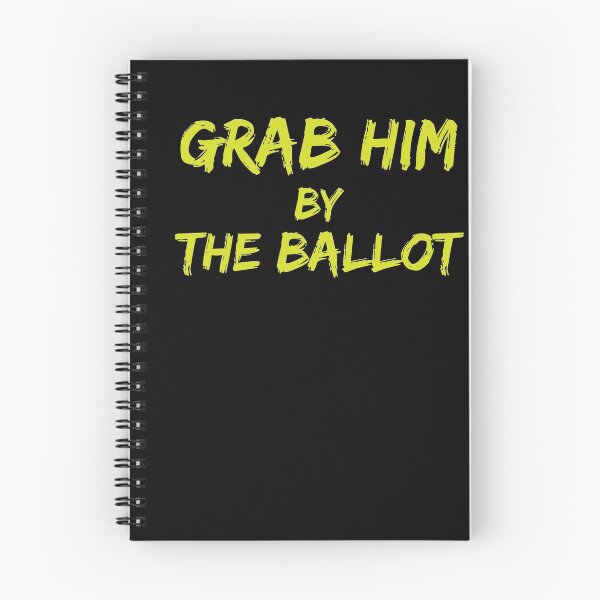 Item preview, Grab Him by the ballot designed and sold by amrmab.