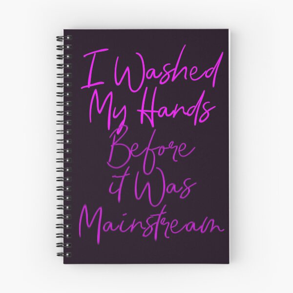 Item preview, I Washed My Hands Before it Was Mainstream designed and sold by aventi24.