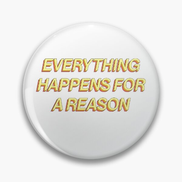 Item preview, Everything Happens For A Reason Inspire designed and sold by thefrshmachine.