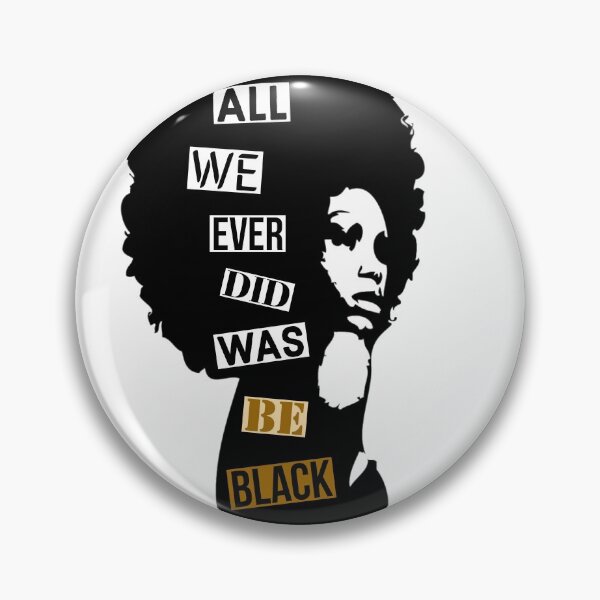 Item preview, ALL WE EVER DID WAS BE BLACK designed and sold by Dailyartsie.