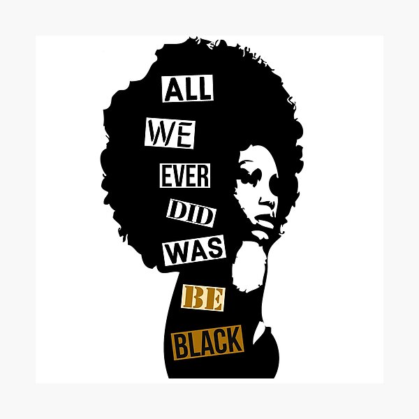 Item preview, ALL WE EVER DID WAS BE BLACK designed and sold by Dailyartsie.
