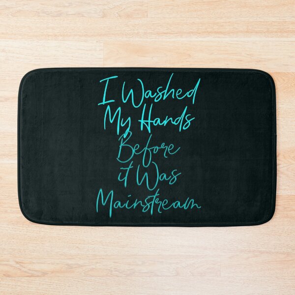 Item preview, I Washed My Hands Before it Was Mainstream Icy Blues designed and sold by aventi24.