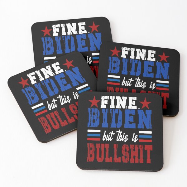 Item preview, Fine. Biden But This Is Bullshit - Amazing Gift For Man, Woman & Kids designed and sold by Imadovic.