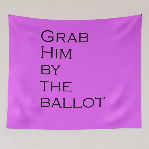 Item preview, Grab Him By The Ballot designed and sold by amrmab.