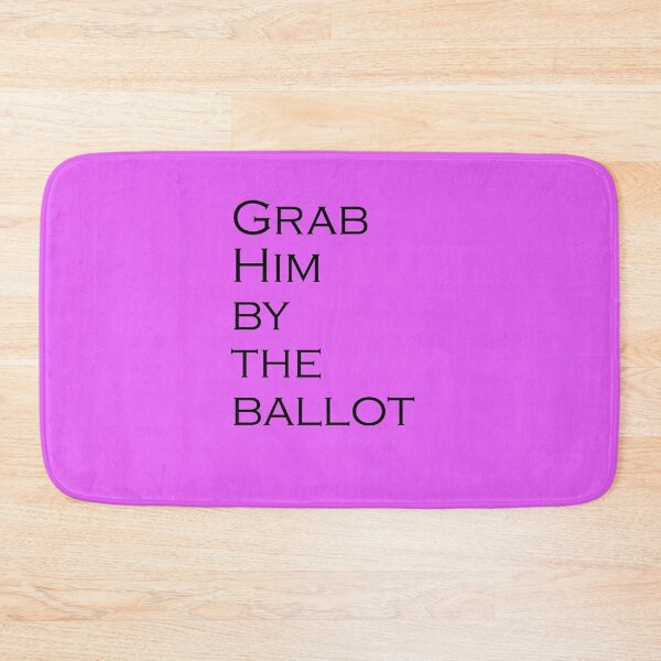 Item preview, Grab Him By The Ballot designed and sold by amrmab.