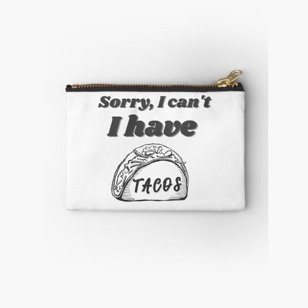 Item preview, WILL RUN FOR TACOS- Sorry, I cant, I have Tacos!! designed and sold by AmazingEcraft.