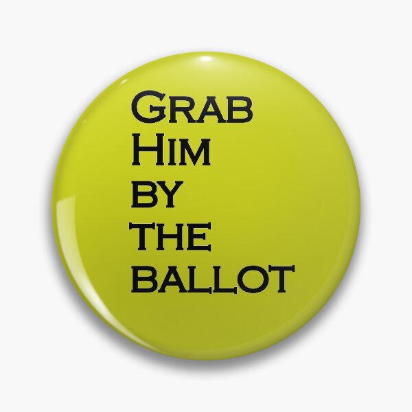 Item preview, Grab Him By The Ballot designed and sold by amrmab.