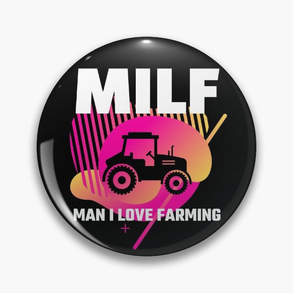 Item preview, Milf Man I Love Farming Funny Farmers  designed and sold by Tatt-Hooligans.