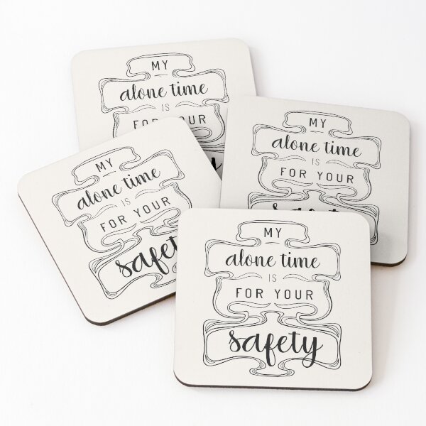 Item preview, My Alone Time Is For Your Safety designed and sold by Aryeh Studio.