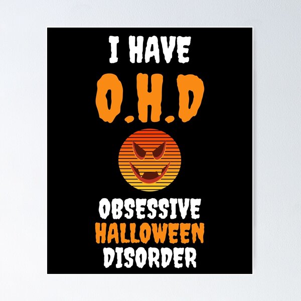 Item preview, OHD Obsessive Halloween Disorder designed and sold by blueskygiftco.