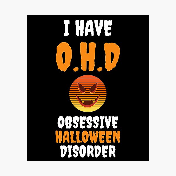 Item preview, OHD Obsessive Halloween Disorder designed and sold by blueskygiftco.