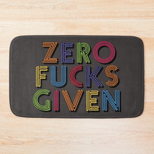 Item preview, Zero Fucks Given Text designed and sold by ABulgov.