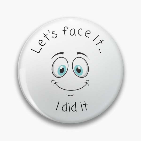 Item preview, Let's Face It...I Did It - Children's Humour designed and sold by CheckOutOz.