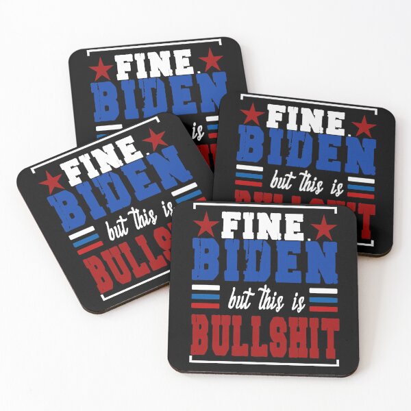 Item preview, Fine. Biden But This Is Bullshit - Funny designed and sold by Imadovic.
