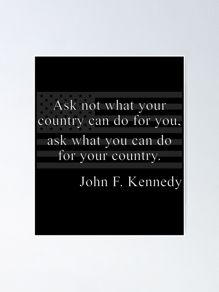  john f kennedy ask not what your country can do for you ask what