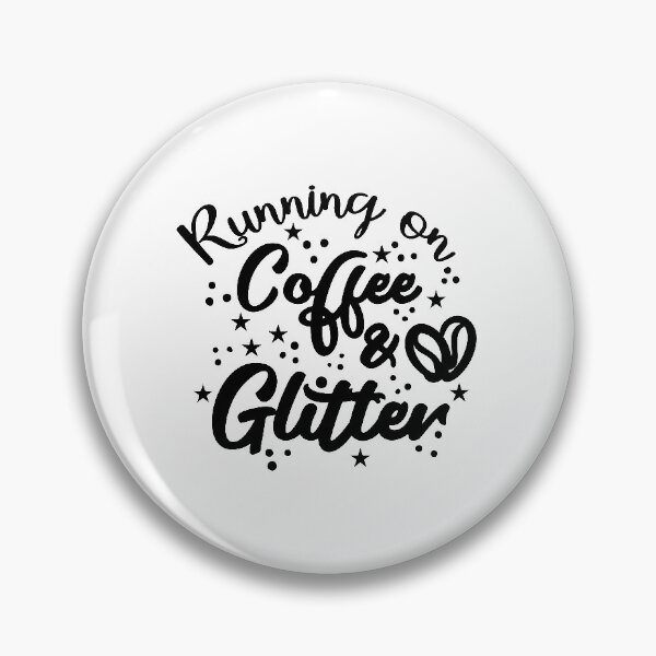 Item preview, Running On Coffee & Glitter - Run - Running Gift - Runners designed and sold by EllieBeanPrints.