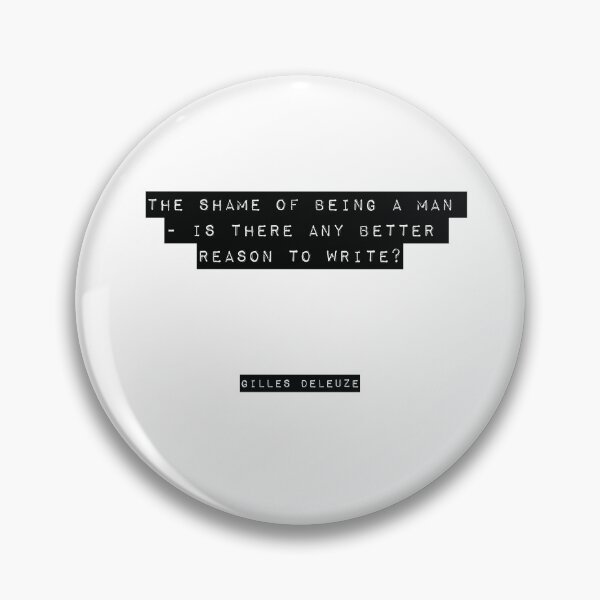 Item preview, Gilles Deleuze Quote designed and sold by RJ123.