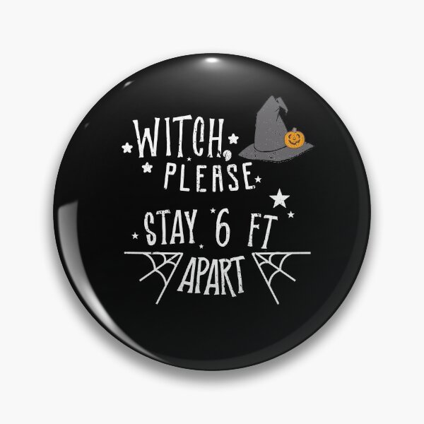 Item preview, Witch Please Stay 6 feet apart designed and sold by RainbowPandas.
